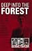 Deep into the Forest