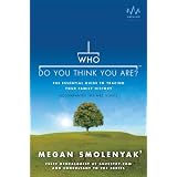 Who Do You Think You Are?: The Essential Guide to Tracing Your Family History ~ Wall to Wall Media