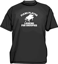 Piano Player Looking For Groupies Distressed Logo Men's tee Shirt in 12 colors Small thru 6XL