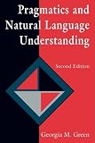 Pragmatics and Natural Language Understanding (Tutorial Essays in Cognitive Science)