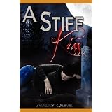Stiff Kissby Avery Olive