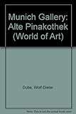 The Munich Gallery: Alte Pinakothek