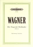 Der fliegende Holl&auml;nder (Oper in 3 Akten) WWV 63: Klavierauszug - Richard Wagner