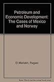 Petroleum and economic development : the cases of Mexico and Norway