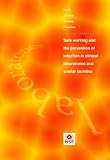 Safe working and the prevention of infection in clinical laboratories and similar facilities