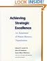 Achieving Strategic Excellence: An Assessment of Human Resource Organizations