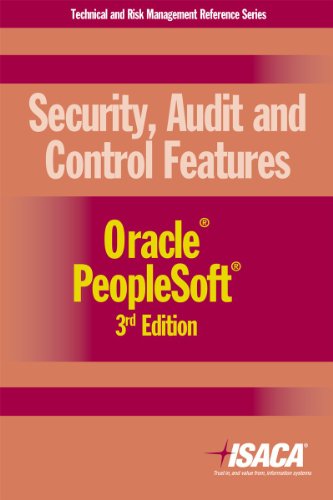 Security, Audit and Control Features Oracle PeopleSoft, 3rd Edition