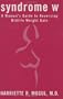 Syndrome W: A Woman's Guide to Reversing Midlife Weight Gain