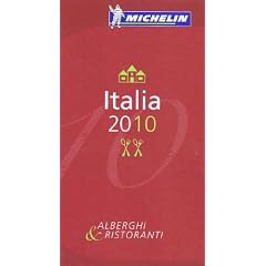 Italia 2010 Annual Guide: Hotels und Restaurants (Michelin Guide)