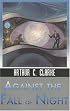 Against the Fall of Night (Ibooks Science Fiction Classics)