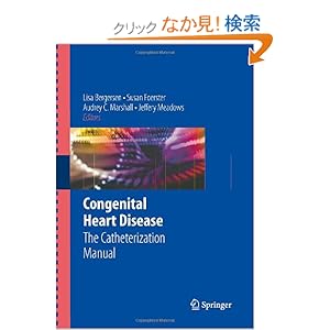 【クリックでお店のこの商品のページへ】Congenital Heart Disease: The Catheterization Manual