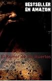 El Rumor de los Muertos (Spanish Edition)