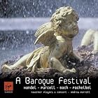 A Baroque Festival by  Mark Caudle, Richard Campbell, Johann Sebastian Bach, George Frederick Handel, and Johann Pachelbel 