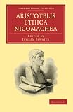 Aristotelis Ethica Nicomachea (Cambridge Library Collection - Classics)