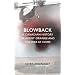 Blowback: A Canadian History of Agent Orange and the War at Home