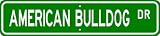 American Bulldog STREET SIGN ~ High Quality Aluminum ~ Dog Lover