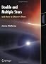 Double & Multiple Stars, and How to Observe Them (Astronomers' Observing Guides)