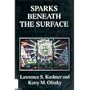 Sparks Beneath the Surface: A Spiritual Commentary on the Torah