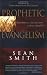 Prophetic Evangelism: Empowering a Generation to Seize Their Day