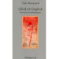 Gl�ck im Ungl�ck: Philosophische �berlegungen