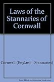 Laws of the Stannaries of Cornwall