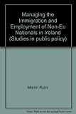 Managing the immigration and employment of non-EU nationals in Ireland