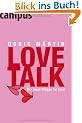 Love Talk: Der neue Knigge f�r zwei