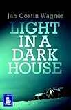Light in a dark house