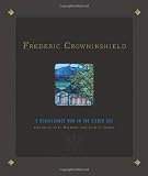 Frederic Crowninshield: A Renaissance Man in the Gilded Age