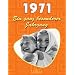 1971: Ein ganz besonderer Jahrgang
