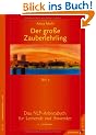 Der gro�e Zauberlehrling. Teil 1/2: Das NLP-Arbeitsbuch f�r Lernende und Anwender: 2 Bde.