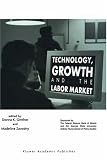 Technology, Growth and the Labor Market 41Qw9PsuojL. SL160 Technology, Growth and the Labor Market