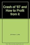 The crash of '87 and how to profit from it