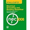 Stallcup's� Electrical Grounding And Bonding Simplified, 2008 Edition