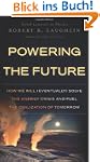 Powering the Future: How We Will (Eve...