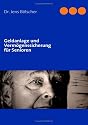 Geldanlage und Verm&ouml;genssicherung f&uuml;r Senioren: So sichern Sie Ihr Geld vor den Auswirkungen der Finanzkrise