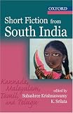 Short Fiction from South India: Kannada, Malayalam, Tamil and Telugu