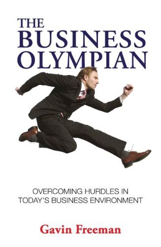 The Business Olympian-Overcoming Hurdles In Today's Business Environment