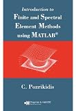 Introduction to Finite and Spectral Element Methods using MATLAB