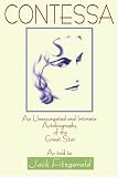 Contessa: An Unexpurgated and Intimate Autobiography of the Great Star