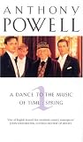 A Dance to the Music of Time: vol.1: Spring