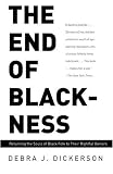 The End of Blackness: Returning the Souls of Black Folk to Their Rightful Owners