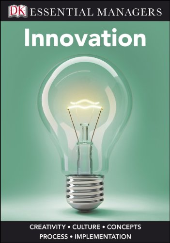 DK Essential Managers: Innovation