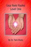 Usui Reiki Ryoto- Level One