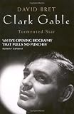 Clark Gable: Tormented Star