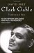 Clark Gable: Tormented Star