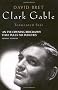 Clark Gable: Tormented Star