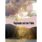 Raphaela und der Falkevon "Andrea Schilles"