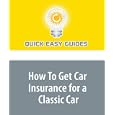 How To Get Car Insurance for a Classic Car'