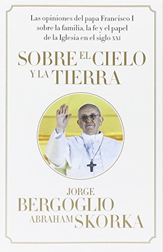 Sobre el cielo y la tierra (Spanish Edition)